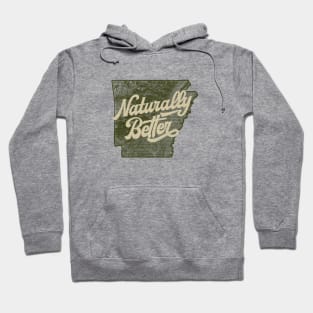 Arkansas, Naturally Better Hoodie